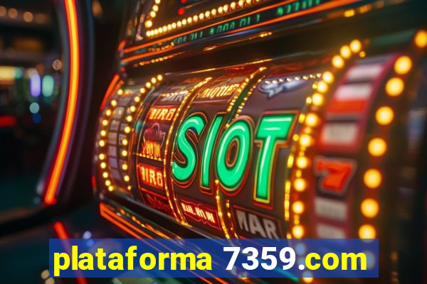 plataforma 7359.com